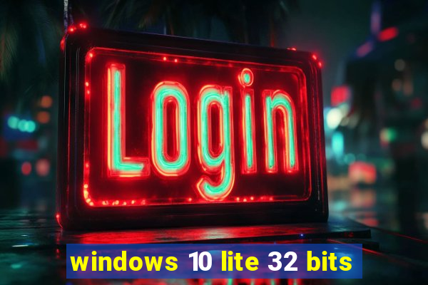 windows 10 lite 32 bits